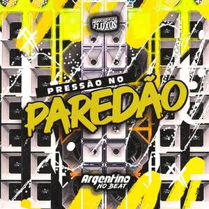 Pressão No Paredão (Explicit)