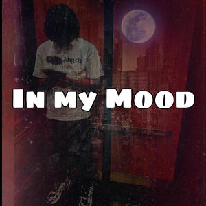 In My Mood (Explicit)