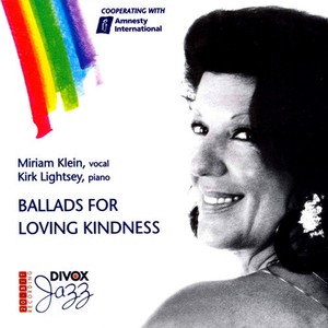 KLEIN, Miriam: Ballads for Loving Kindness