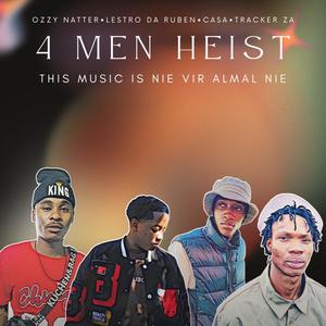 4 MEN HEIST!! (with Tracker Za, Lestro Da Ruben & Casa)