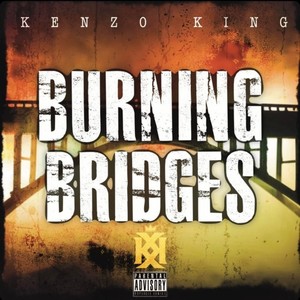 Burning Bridges (Explicit)