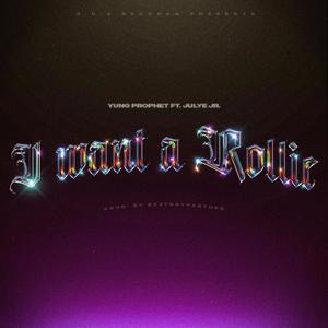 Rollie(feat. Julye Jr.) (Explicit)
