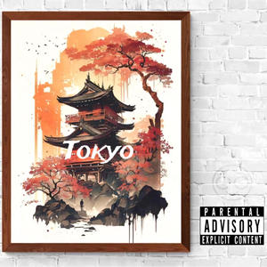 Tokyo (Explicit)