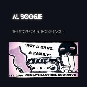 The Story Of Al Boogie Vol4 (Explicit)