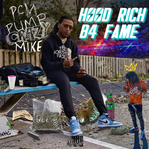 Hood Rich B4 Fame (Explicit)