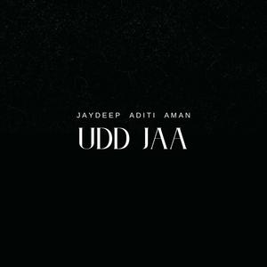 Udd Jaa Ja (feat. JayHo, Aditi Dora & Aman Hora)
