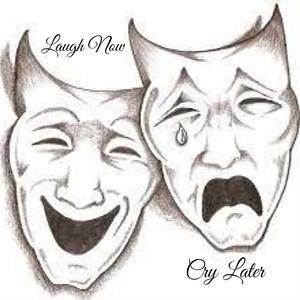 Laugh Now Cry Later (Explicit)