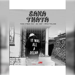 Saka thata (feat. Zino Deep & Mfana Phalane)