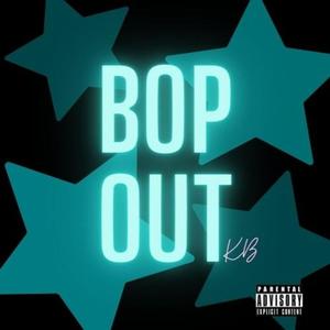 Bop Out (Explicit)