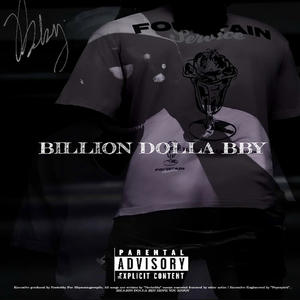 Billion Dolla Bby (Explicit)