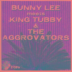 Bunny Lee Meets King Tubby And The Aggrovators - Disc 1