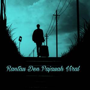 DJ RANTAU DEN PAJAUAH