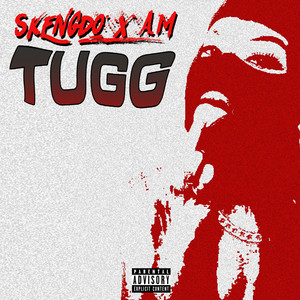 Tugg (Explicit)