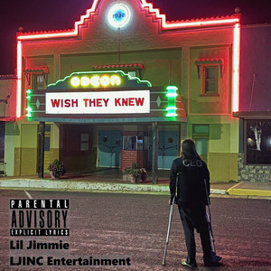 Wish They Knew (Explicit)