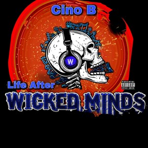 Life After Wicked Minds (Explicit)