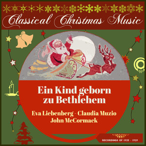 Ein Kind geborn zu Bethlehem (Recordings of 1925 -1929)