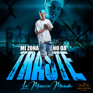 Mi Zona No Da Traste