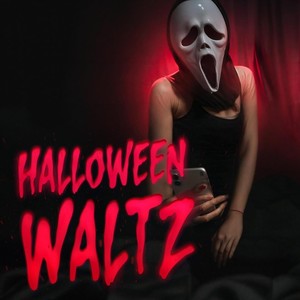 Halloween Waltz (Explicit)