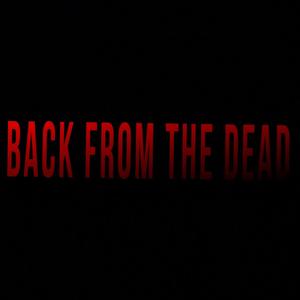 Back From The Dead (Explicit)