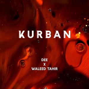 Kurban (feat. Waleed Tahir)