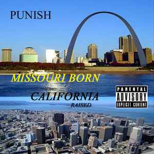 Missouri Born California Raised (Explicit)