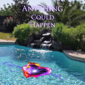 Anything Could Happen