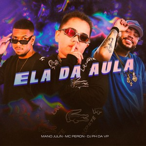 Ela da Aula (Explicit)
