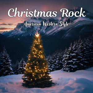 Christmas Rock: American Western Style