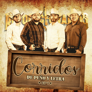 Corridos De Puño Y Letra - Ep1 (Explicit)