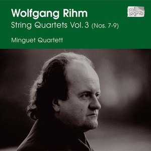 Rihm: String Quartets, Vol. 3