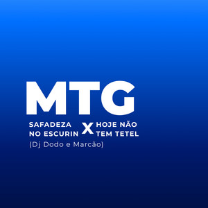 Safadeza No Escurin x Hoje Não Tem Tetel (Explicit)