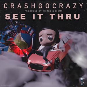 See It Thru (feat. Crashgocrazy) (Explicit)