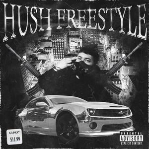 HUSH freestyle (Explicit)