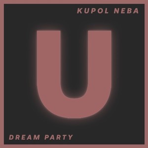 Dream Party (Original Mix)