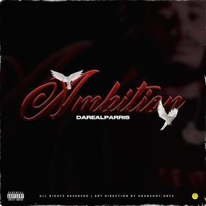 Ambition (Explicit)