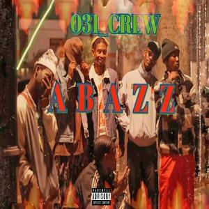 Abazz (feat. 031_CREW) [Explicit]