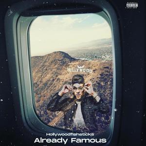 Already Famous (Explicit)