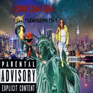 YERR BOW BOW (feat. TOEWHOPPIN TINA) (DJ BLEEDDAT MIX)