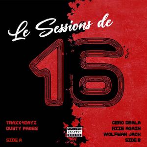 Le Sessions De 16s (Explicit)