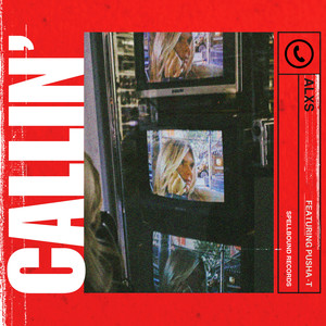 Callin' (Explicit)