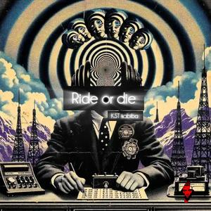 Ride or die