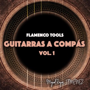 Guitarras a Compás, Vol. 1