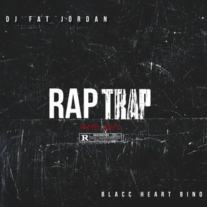 Rap Trap (Keep Going) (feat. Blacc Heart Bino) (Explicit)