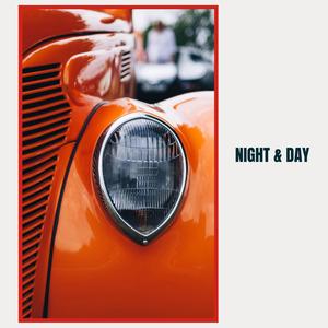 Night & Day