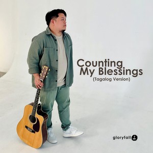 Counting My Blessings (Tagalog Version)