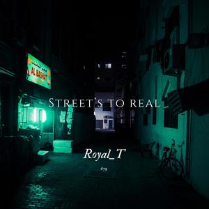 Streets To Real (Explicit)