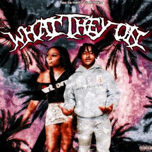 What They On (feat. Tiera Santoya) [Explicit]