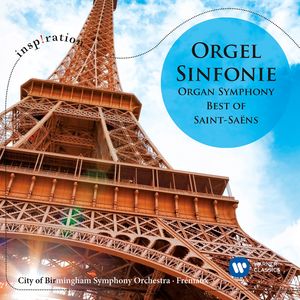 Saint-Saëns: Symphony No. 3 in C Minor, Op. 78 