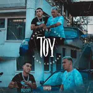 Toy (feat. Carlitos King) [Explicit]