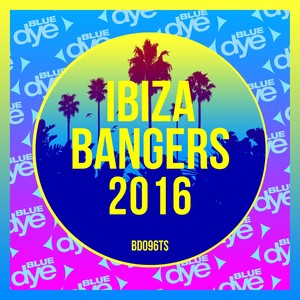 Ibiza Bangers 2016